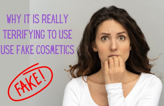 Why It’s Really Terrifying To Use Fake Cosmetic Products! - Makeup Stash Pakistan
